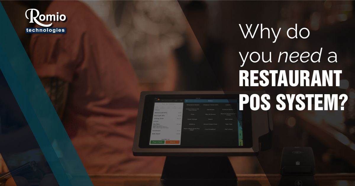 Why do you need a Restaurant POS system?