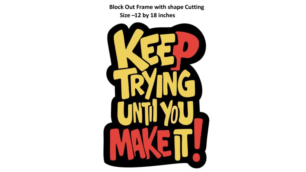 LED Blockout Frame Cut Shape